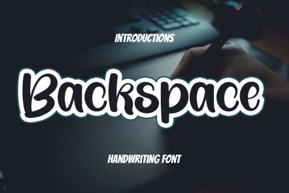Backspace Font: A Handwritten Masterpiece